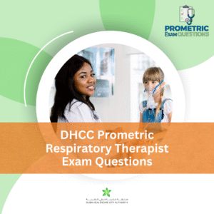 DHCC Prometric Respiratory Therapist Exam Questions